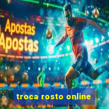 troca rosto online